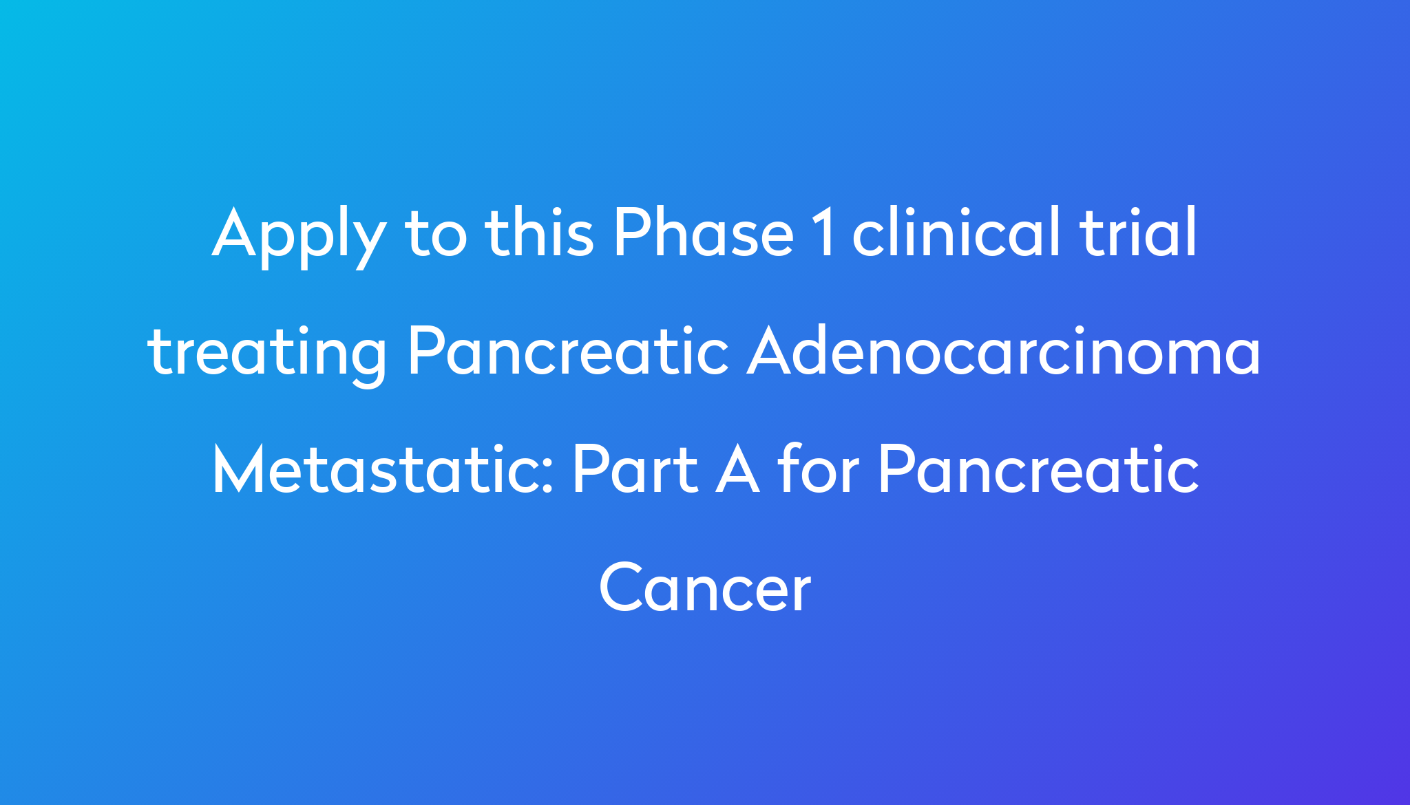 part-a-for-pancreatic-cancer-clinical-trial-2023-power